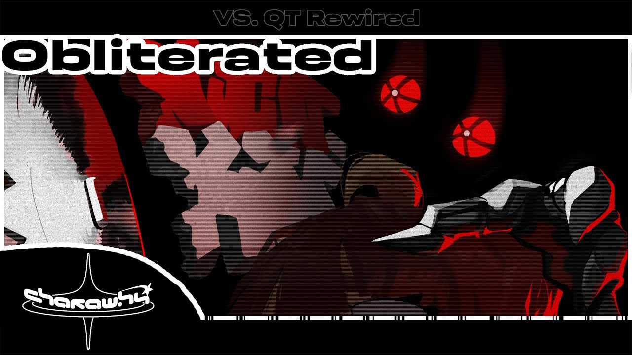 CharaWhy - Obliterated [FNF - QT: REWIRED]