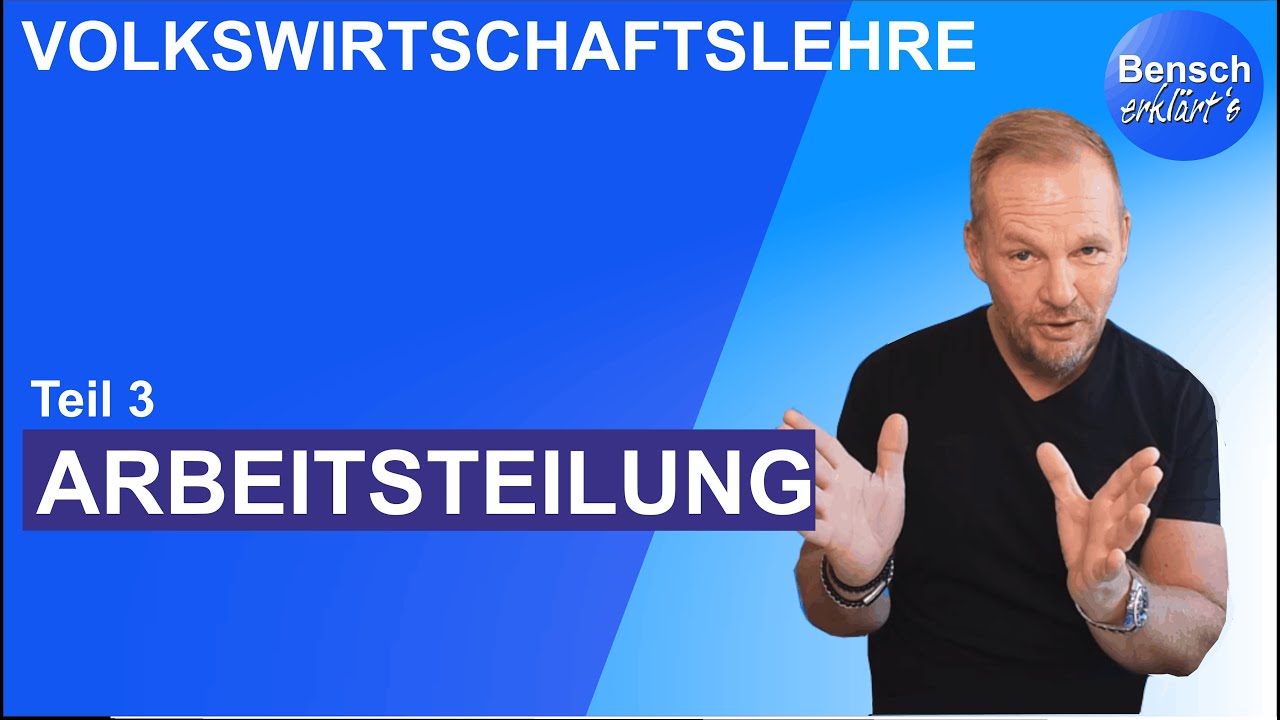 VWL (Teil 3): Arbeitsteilung