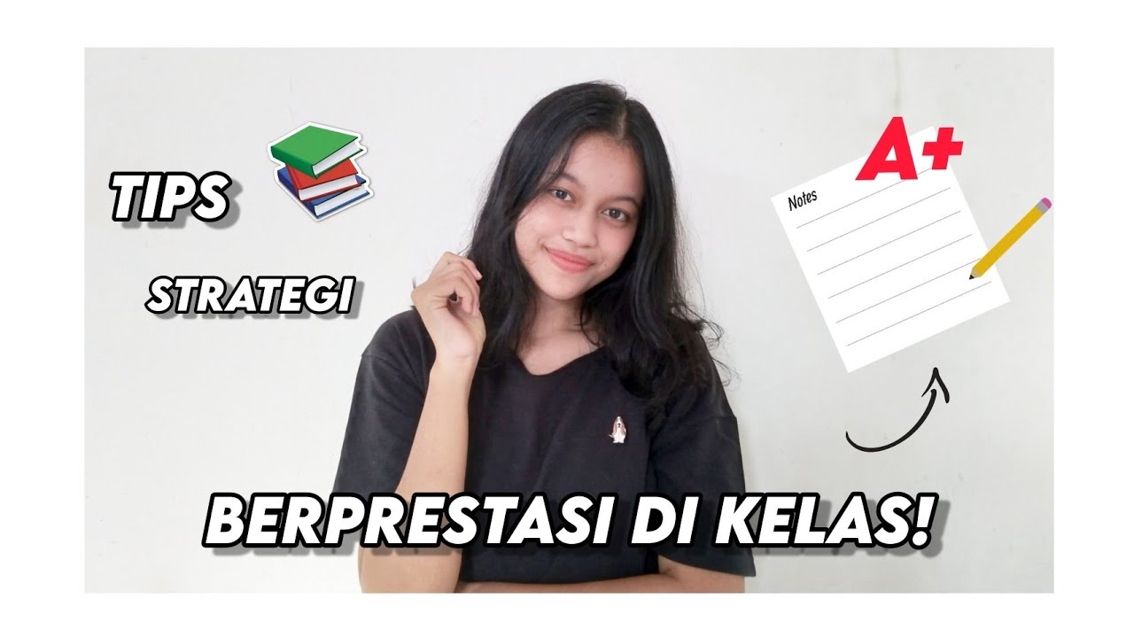Jadi Juara Kelas! | Tips Jadi Pelajar Berprestasi 🏆📚