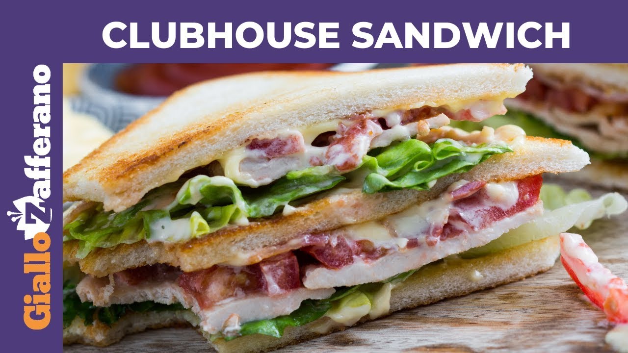 CLUBHOUSE SANDWICH: Ricetta originale