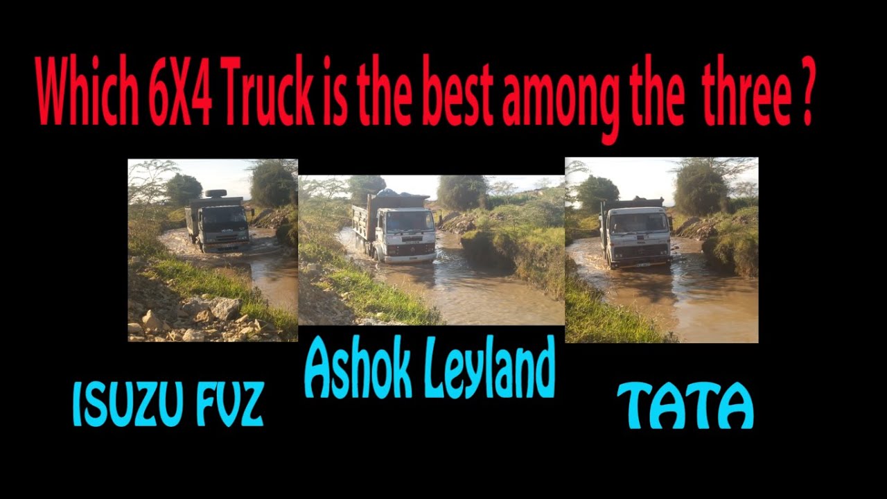 Which 6x4 Truck is the best among the three { ISUZU FVZ, Ashok Leyland , TATA }