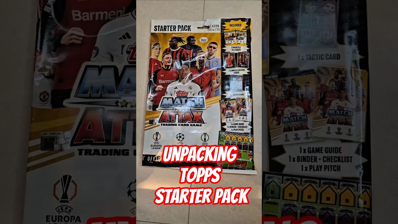 Unpacking Topps Match Attax Starter Pack 2024/25