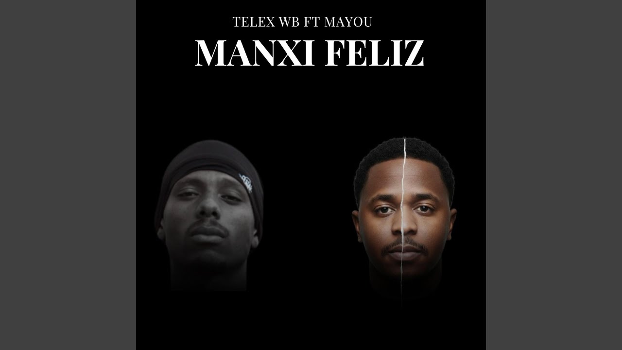 Manxi Feliz (feat. Telex)