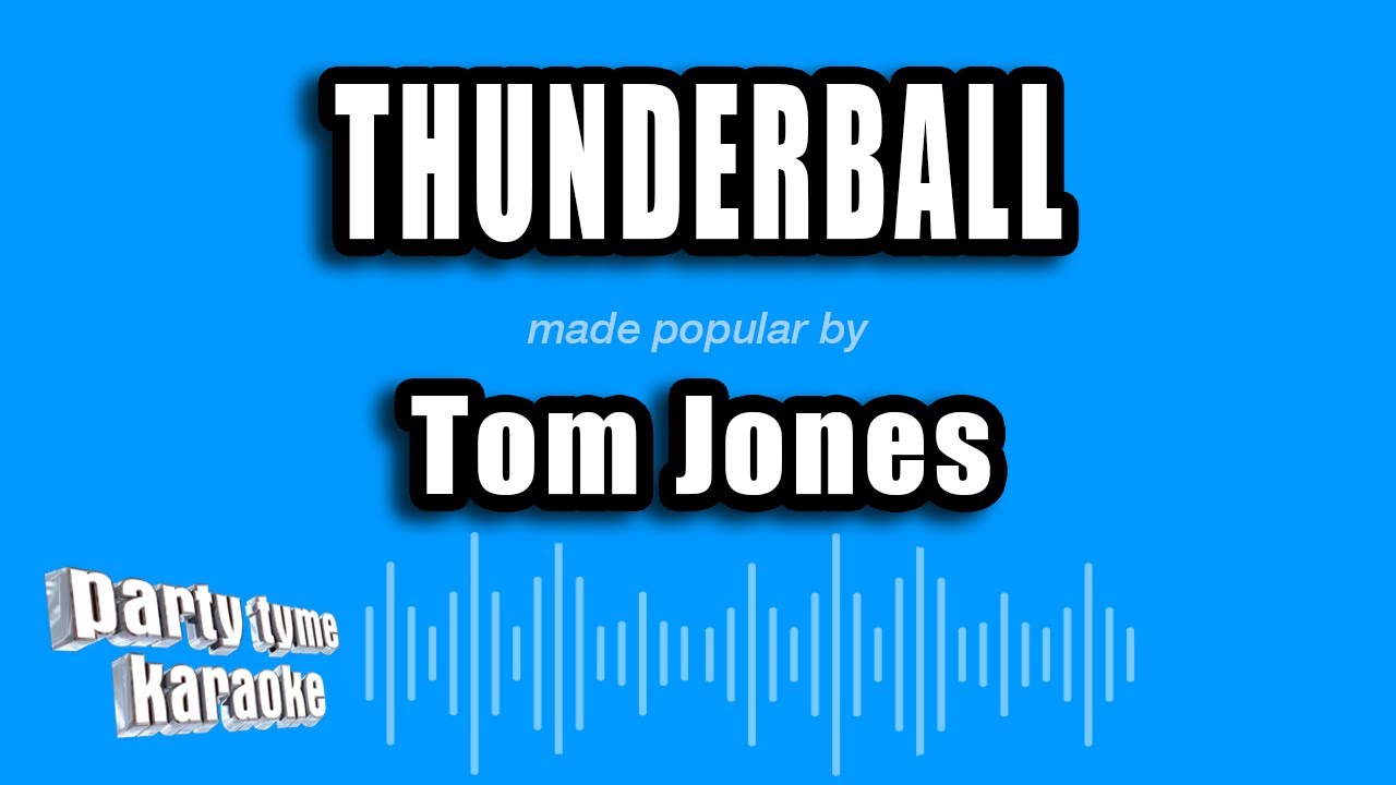 Tom Jones - Thunderball (Karaoke Version)
