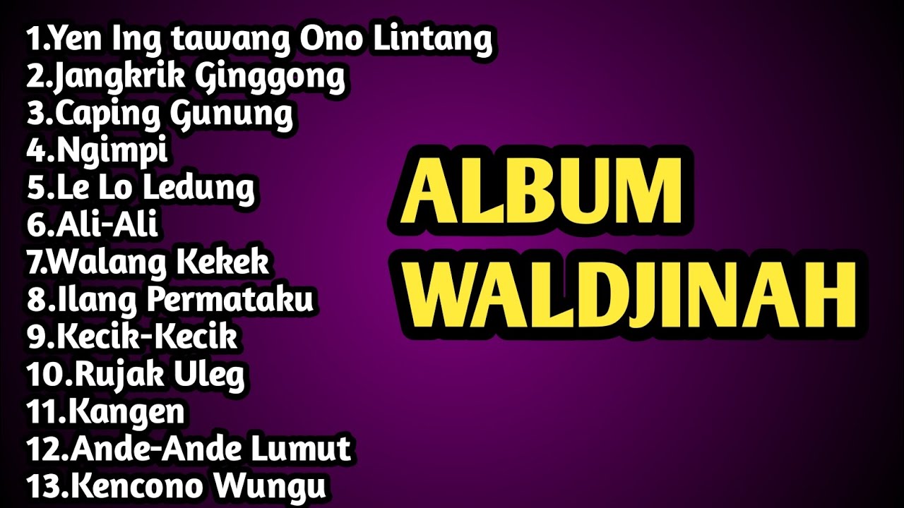 Kumpulan Lagu Waljinah - Lagu Kenangan - Campursari - Langgam Jawa - Keroncong