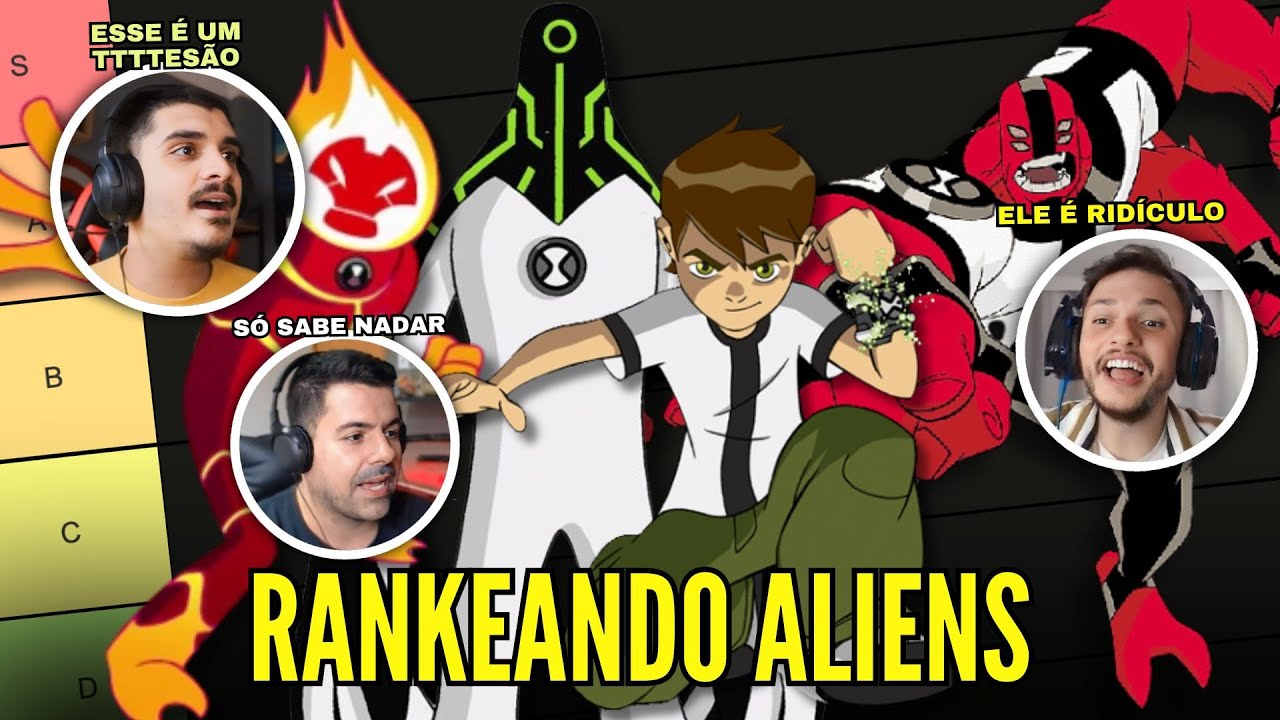 TIER LIST DOS ALIENS DE BEN 10 CLÁSSICO