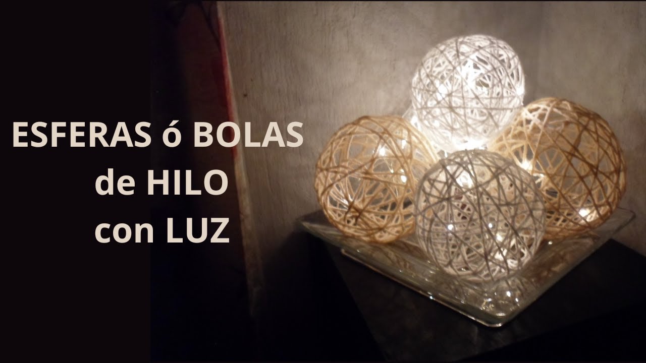 ESFERAS o bolas de HILO con luz para CENTRO DE MESA