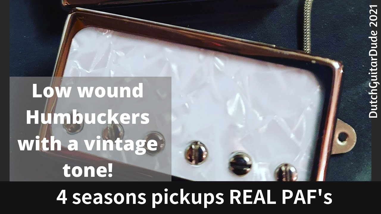 4 seasons pickups Real Paf's demo