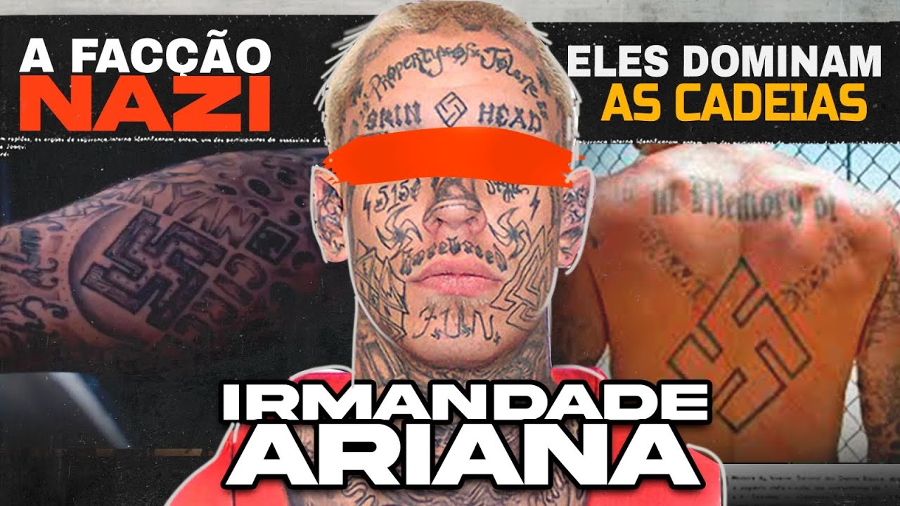IRMANDADE ARIANA, A FACÇÃO NAZI | CRIMINOSOS #40