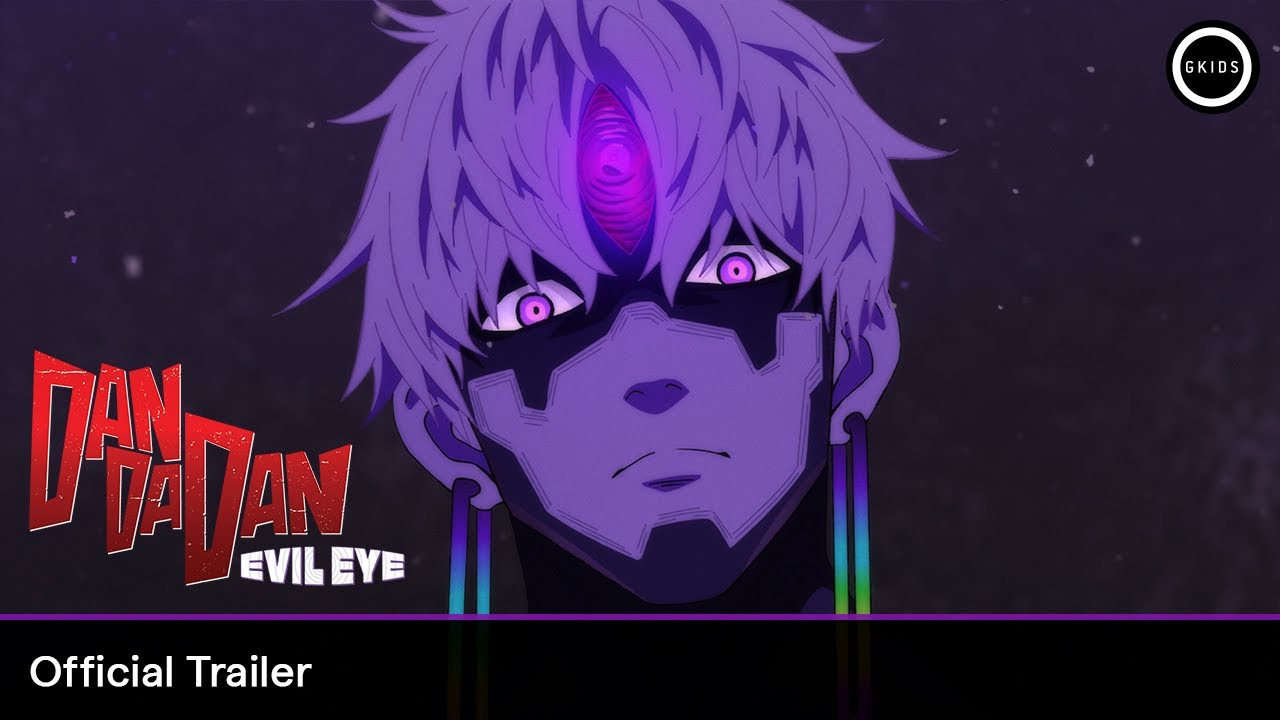DAN DA DAN: EVIL EYE | Official Trailer