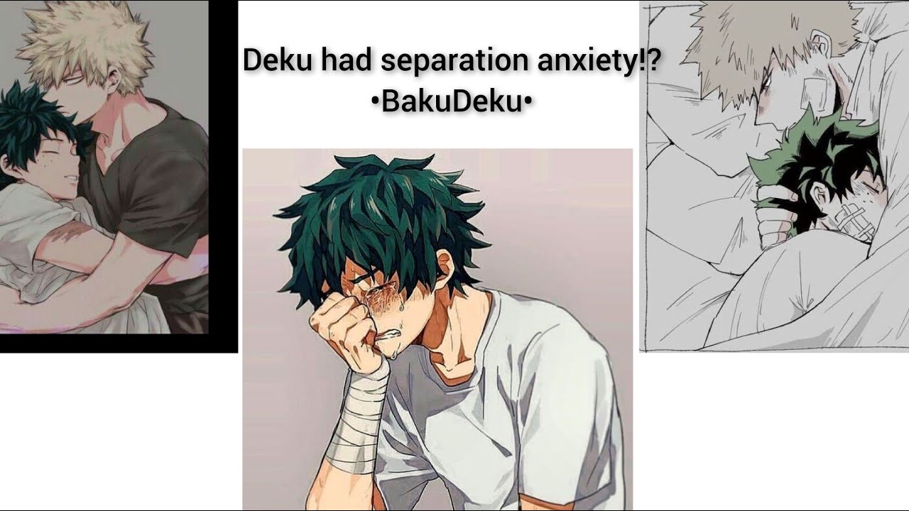 Izuku has separation anxiety!? ♡ BkDk/BakuDeku ♡