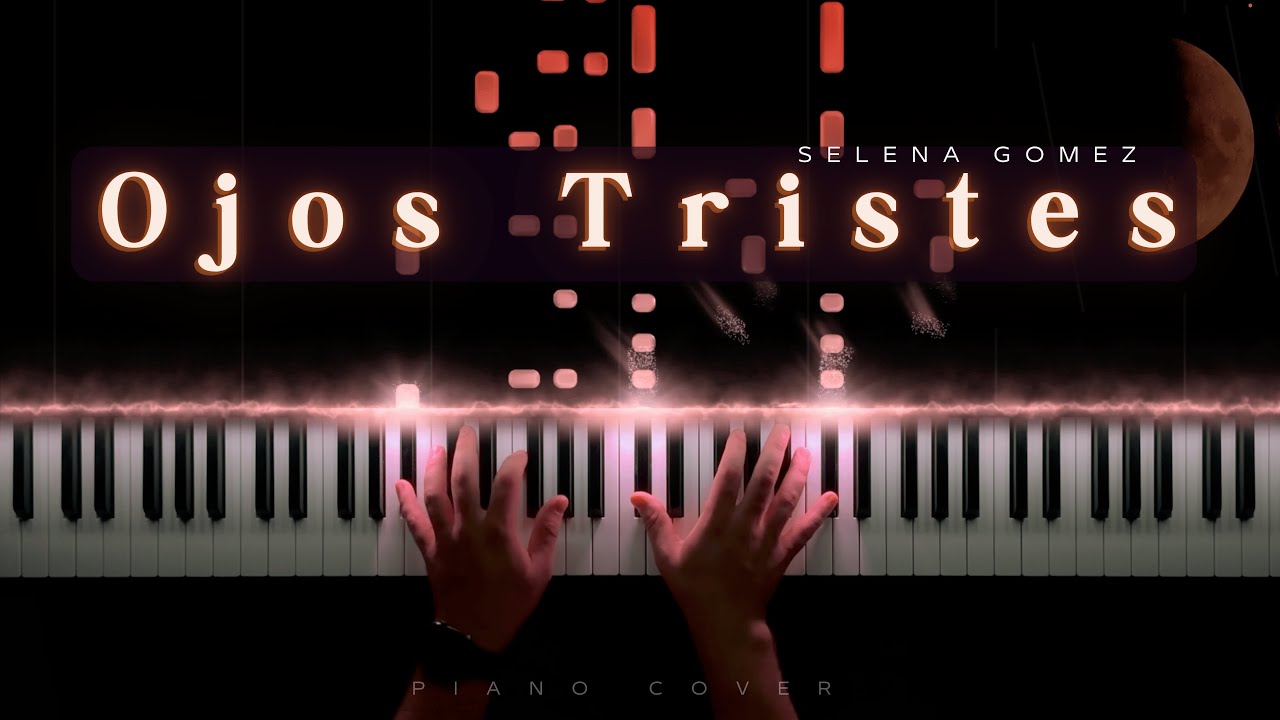 Ojos Tristes - Selena Gomez, benny blanco & The Marías