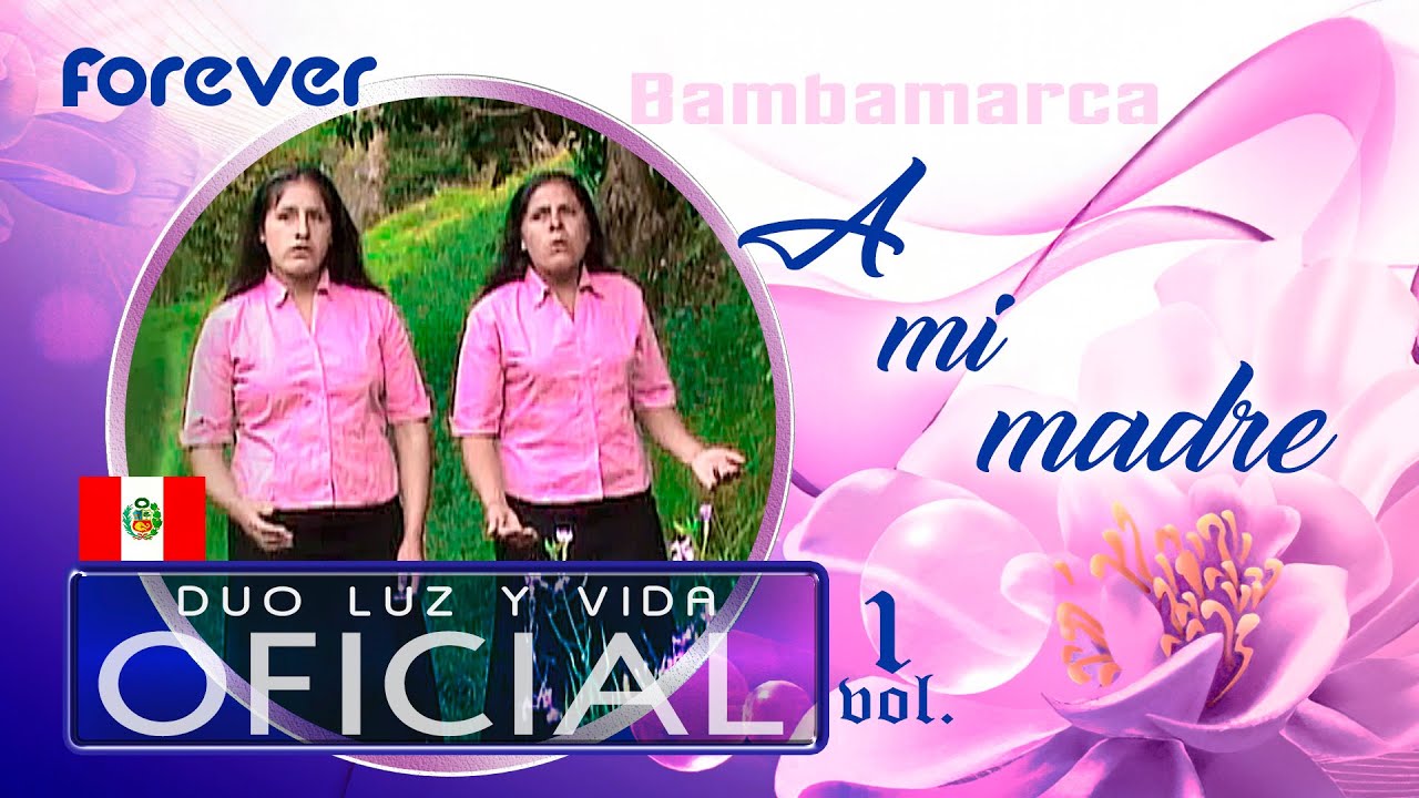 Duo LUZ Y VIDA - A mi madre (Official Music Video) vol.1 / 2009