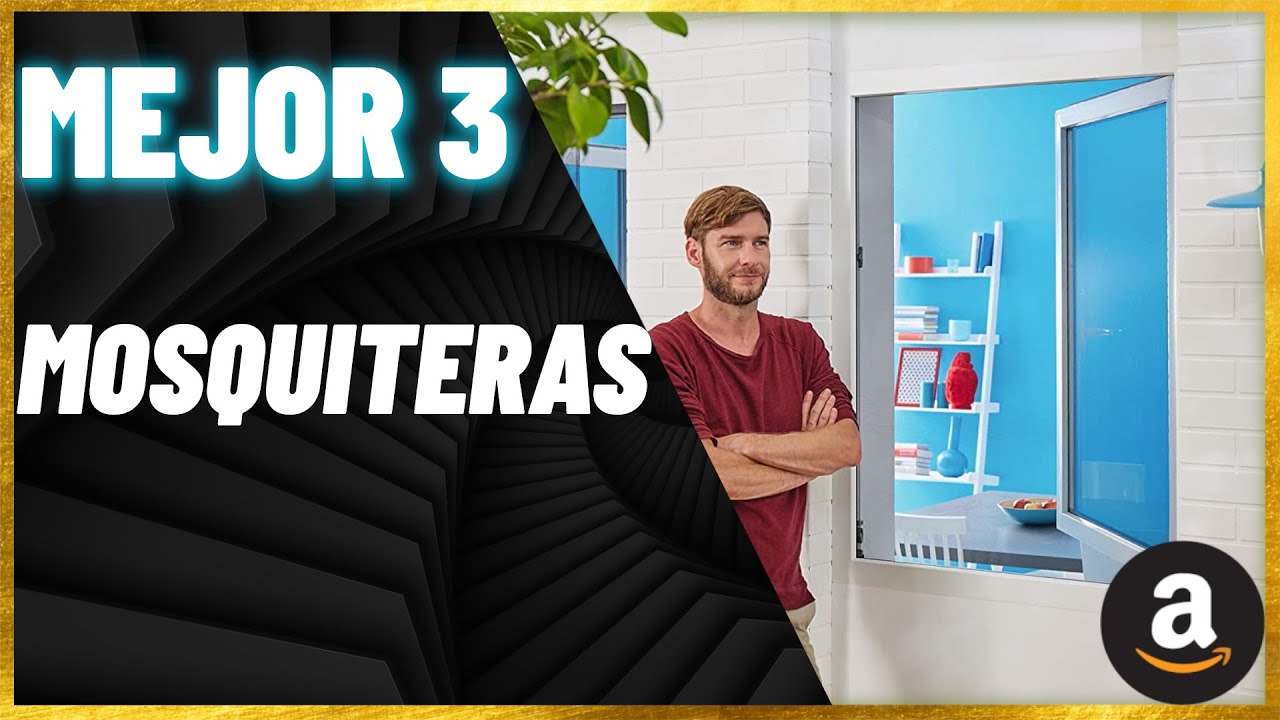 TOP 3 🥇 MEJOR MOSQUITERAS &brvbar; Comparaci&oacute;n de Amazon ✓