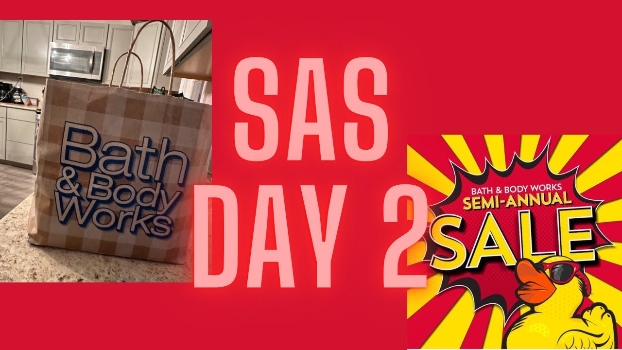 Bath and body works SAS DAY #2❤️