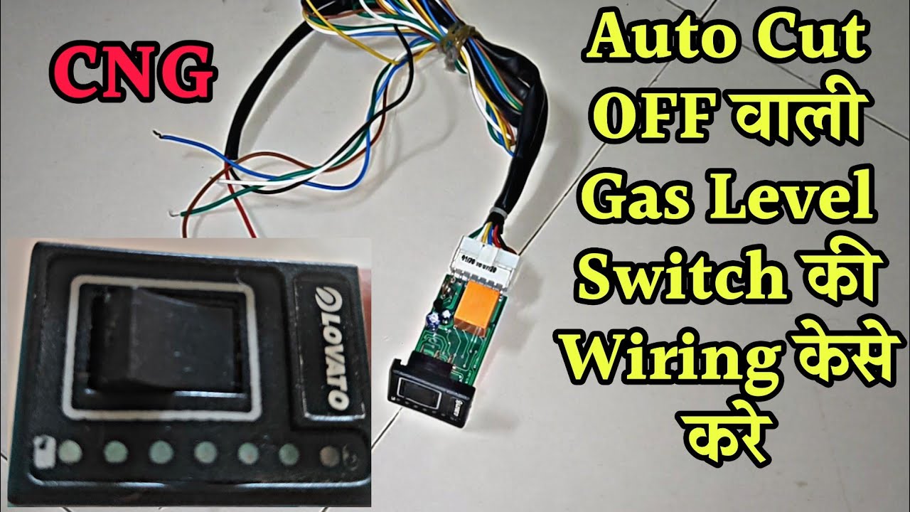 Car Auto Convert वाली Gas level Switch की Wiring केसे करे