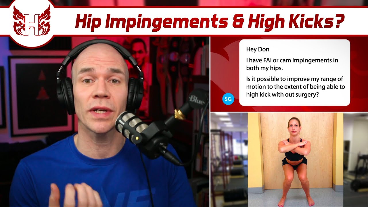 Hip Impingements and High Kicks?