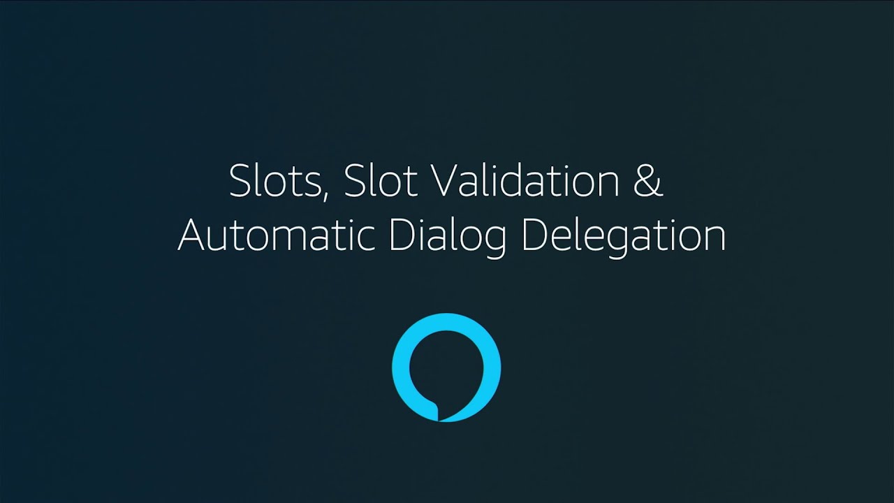 Zero to Hero, Part 3: Slots, Slot Validation & Automatic Dialog Delegation