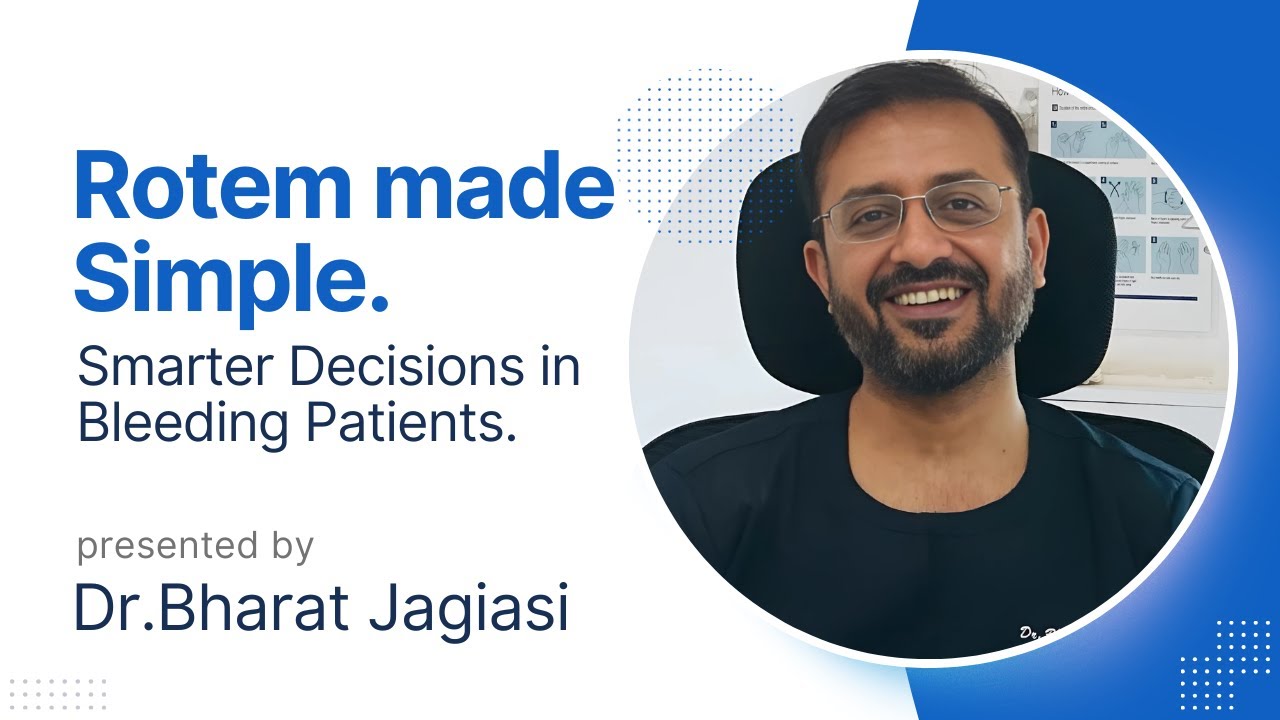ROTEM Made Simple: Smarter Decisions in Bleeding Patients