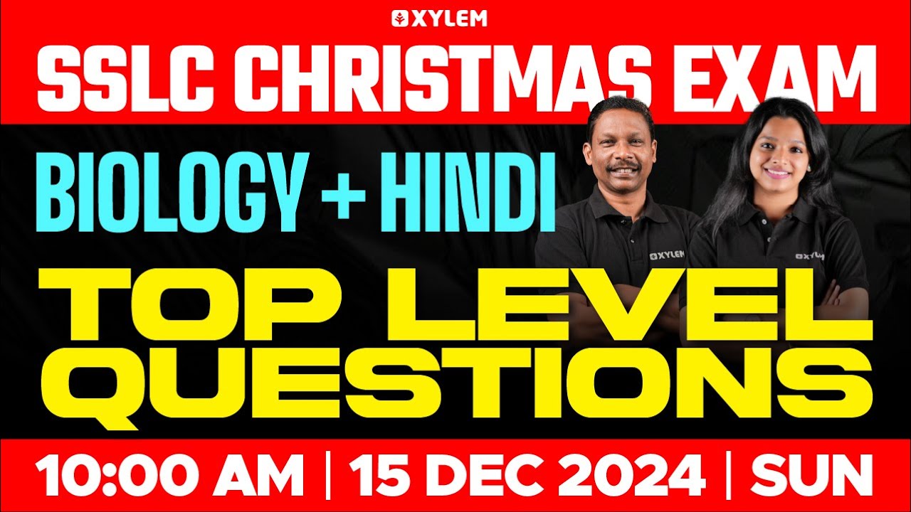 SSLC Christmas Exam Hindi + Biology | Top Level Questions | Xylem SSLC