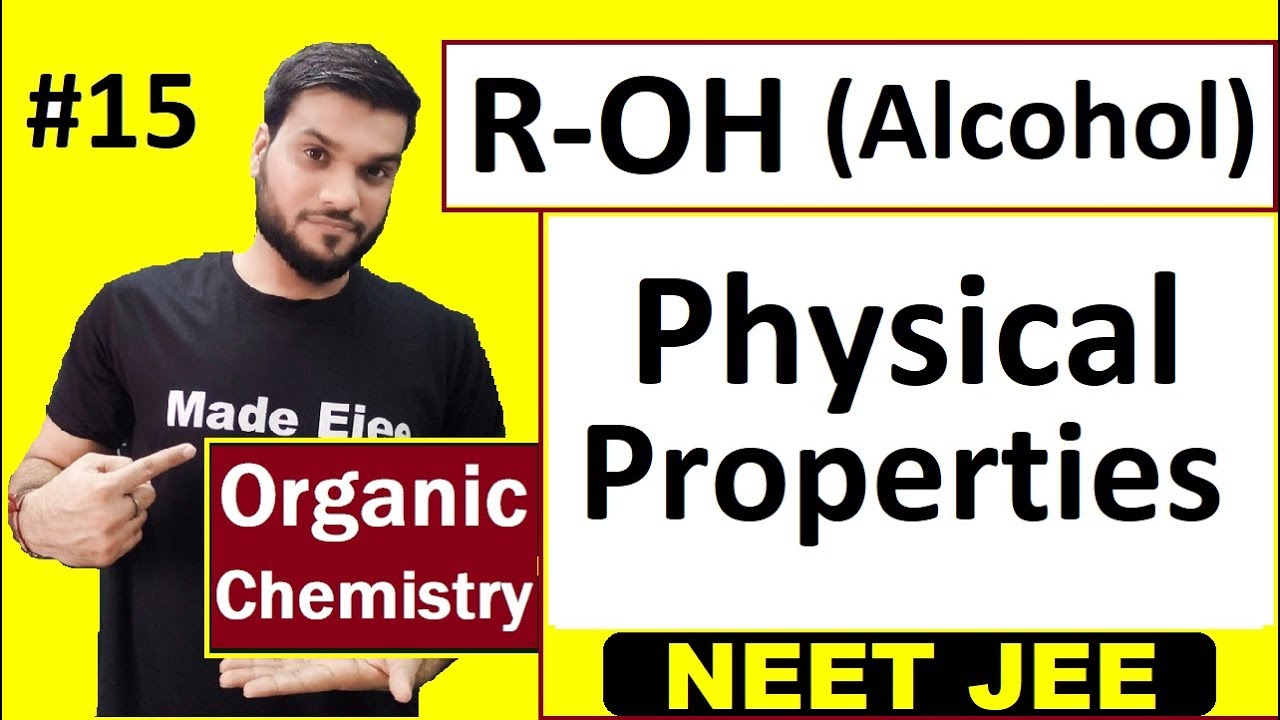 Physical Properties of Alcohol | Solubility + B.P. etc. | Alcohol Phenol Ether | Organic | JEE NEET