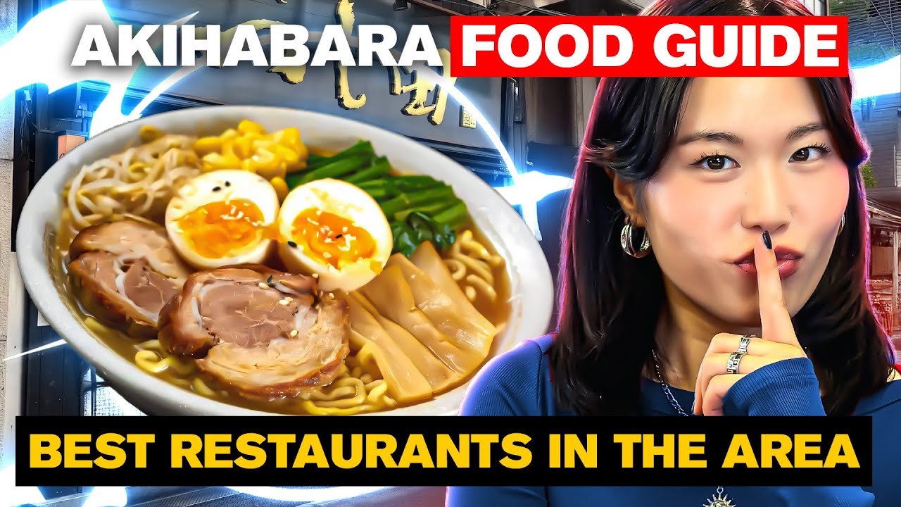 Akihabara Food Guide: Our Top Picks