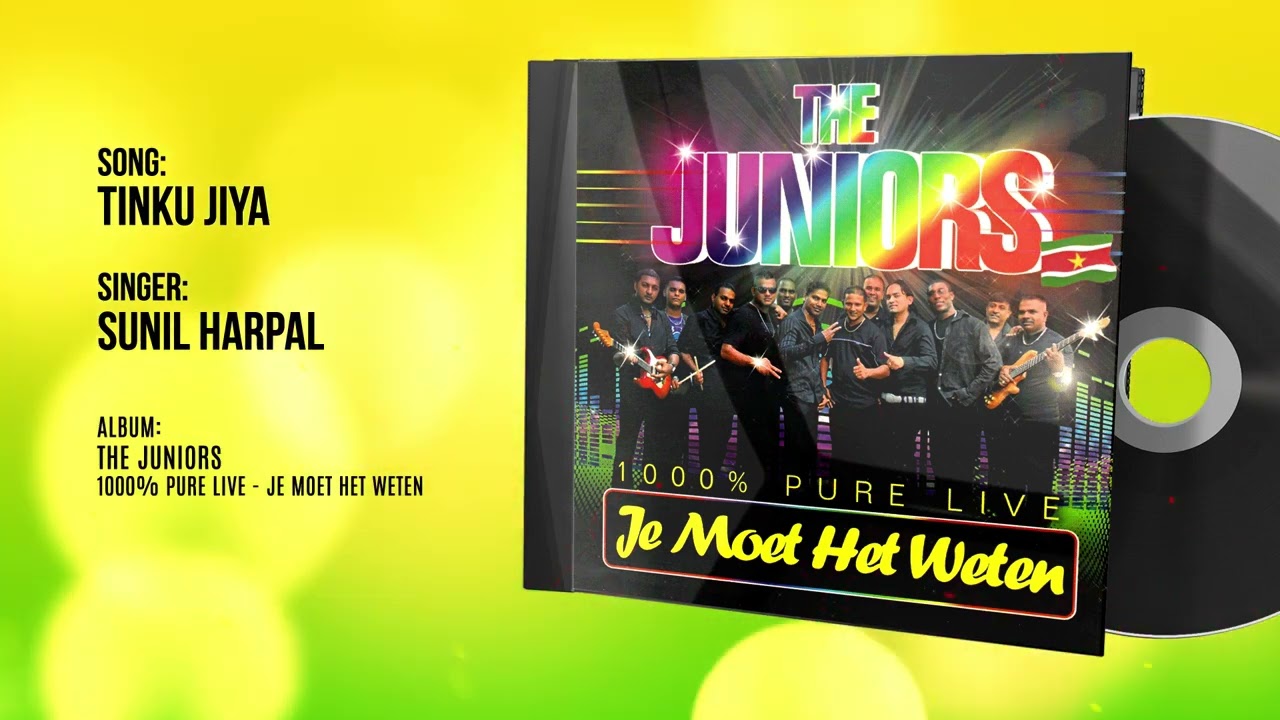 TINKU JIYA | SUNIL HARPAL | THE JUNIORS JE MOET HET WETEN | 1000% PURE LIVE!!!