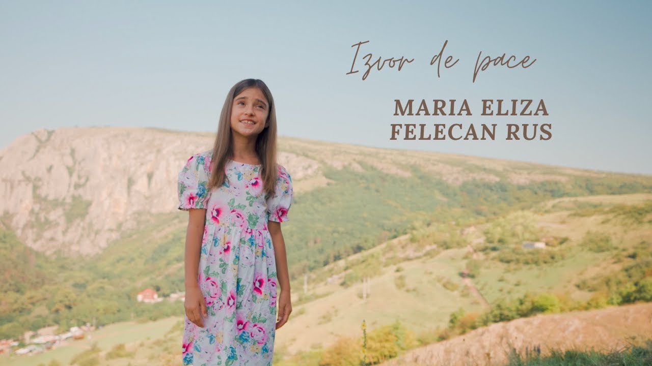 🎵 Izvor de pace - Maria Eliza Felecan Rus 🎵