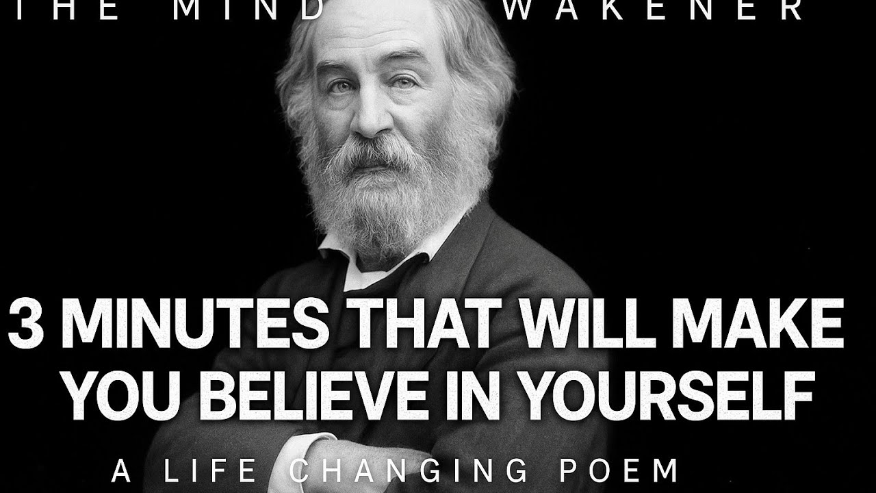 3 Minutes That Will Make You Believe In Yourself Walt Whitman Poetry)Life Changing Poem