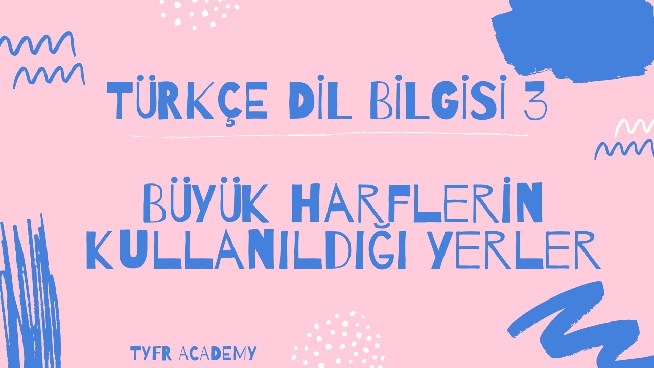 Büyük Harflerin Kullanım Yerleri