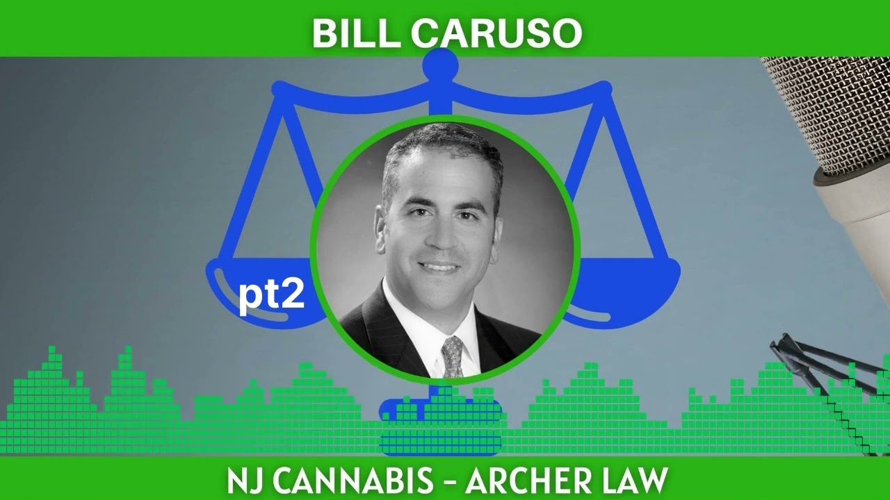 pt2  NJ Cannabis Regulatory Commission w Bill Caruso