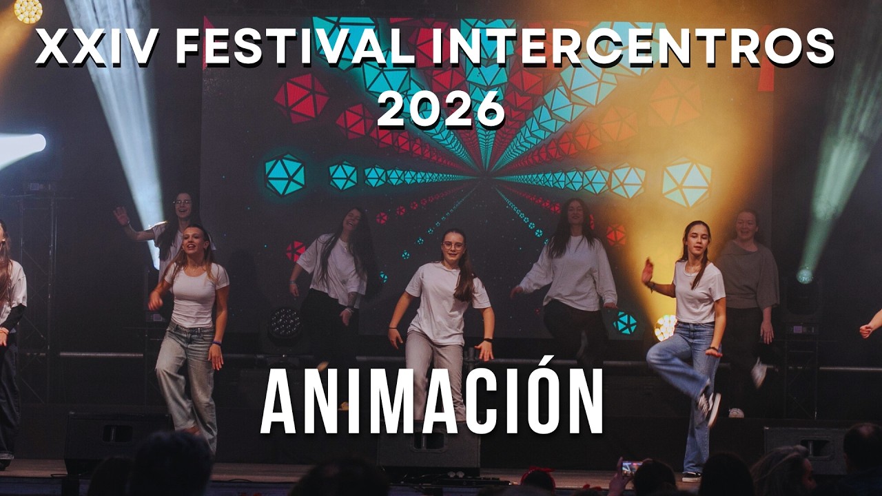 XXIV Festival Intercentros 2026: Animación (Gala - C. S. Domingo Fesd)