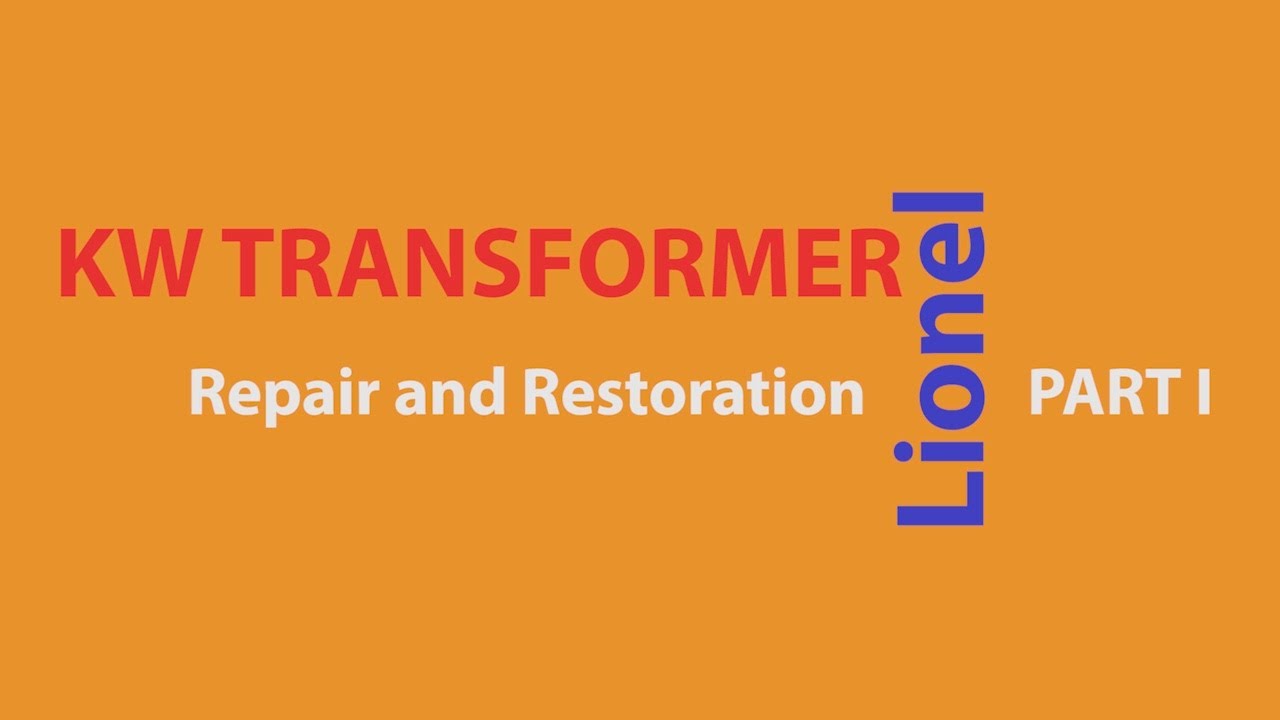 Lionel KW Transformer Repair and  Renovation PART I