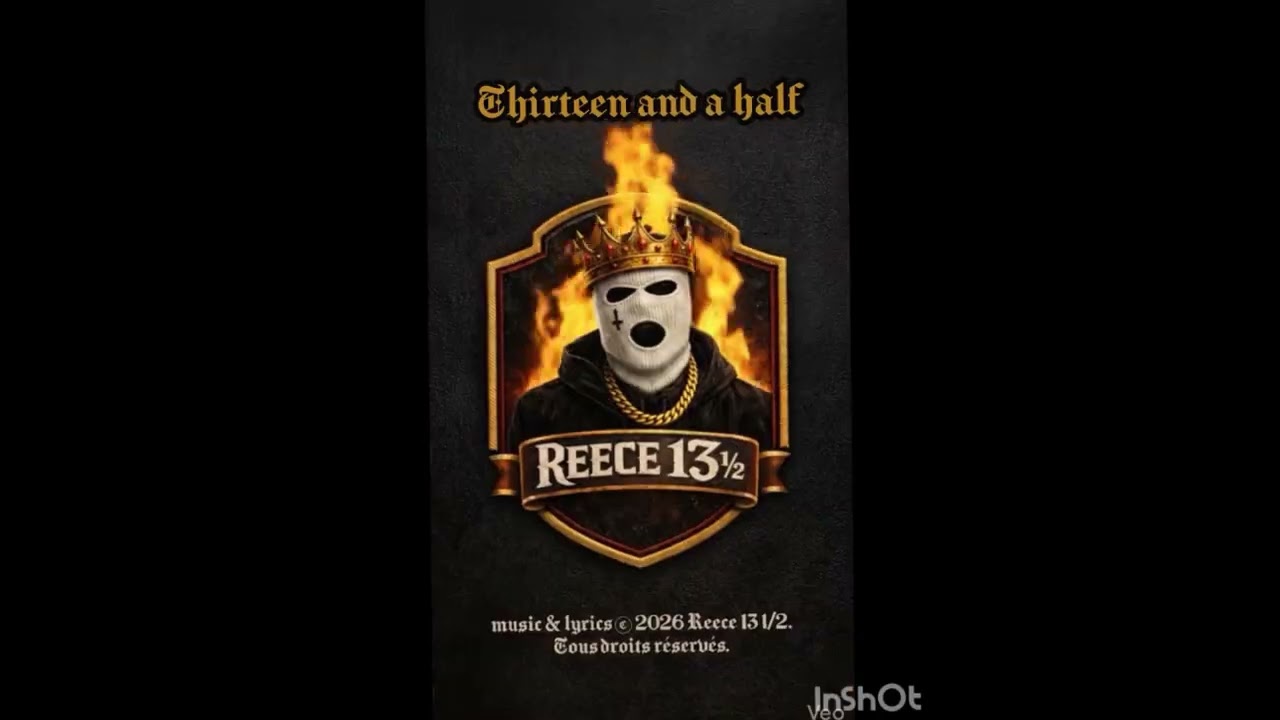 Thirteen And A Half. #reece1312 #rap #13 Music & Lyrics © 2026 Reece 13 1/2. All rights reserved.