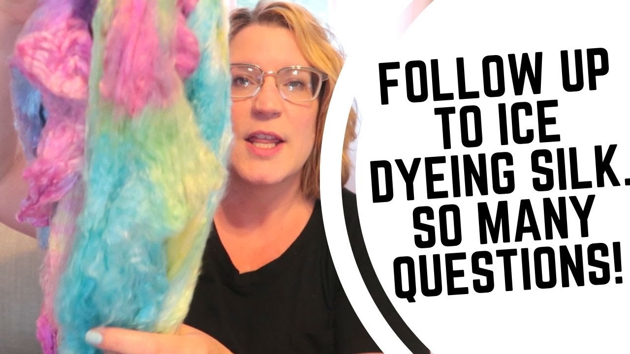 Five Things I Learned Testing the Paradise Fibers Dye on Silk & Wool! - QnA Ice Dyeing Edition!