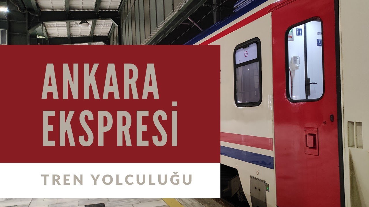Ankara Ekspresi Treni // Ankara - İstanbul