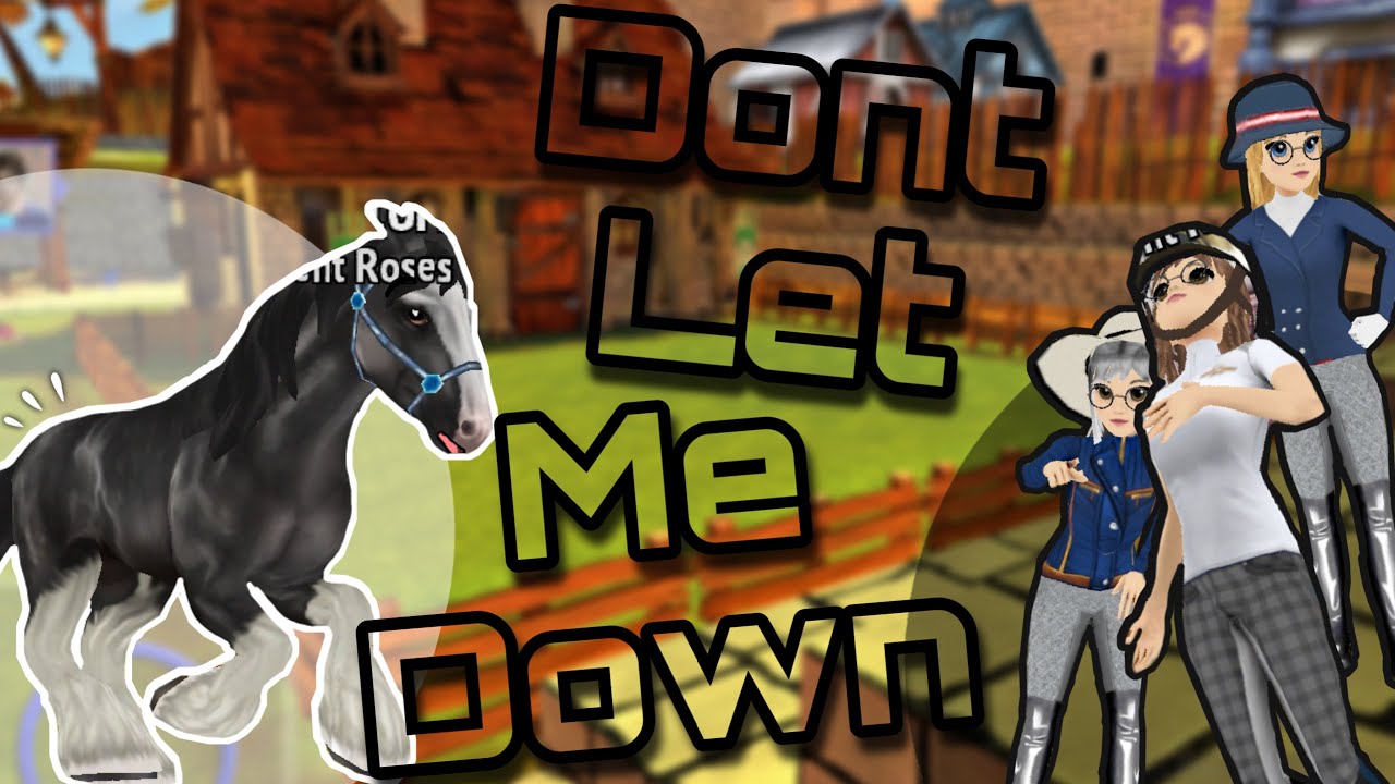 Don’t Let Me Down - Music Video || Horse Riding Tales