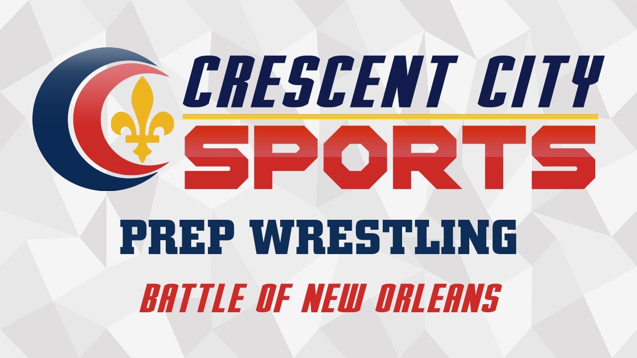 Crescent City Sports Prep Wrestling - Battle of New Orleans