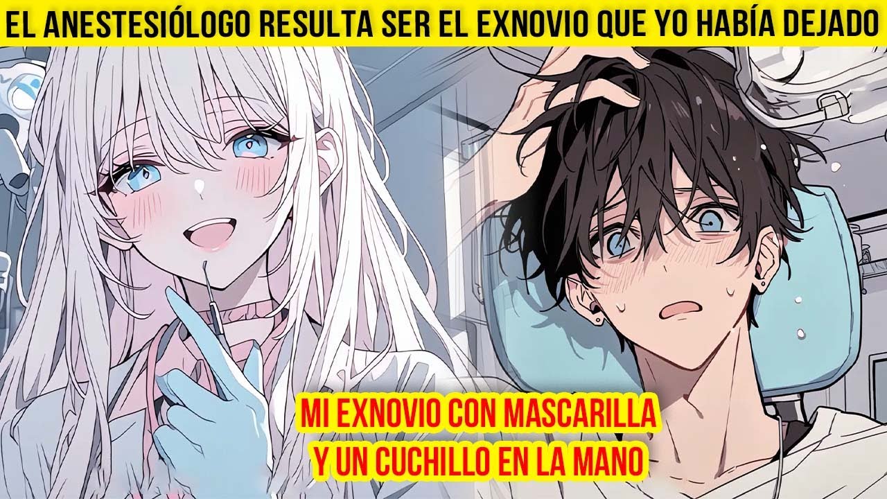 El ANESTESIÓLOGO resulta ser el EXNOVIO que yo HABÍA DEJADO | Aventura Cómic