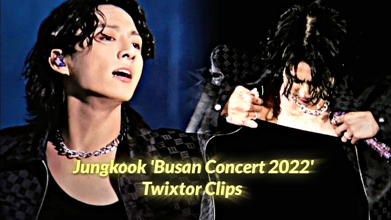 Jungkook 'Busan Concert 2022' Twixtor Clips _HD_
