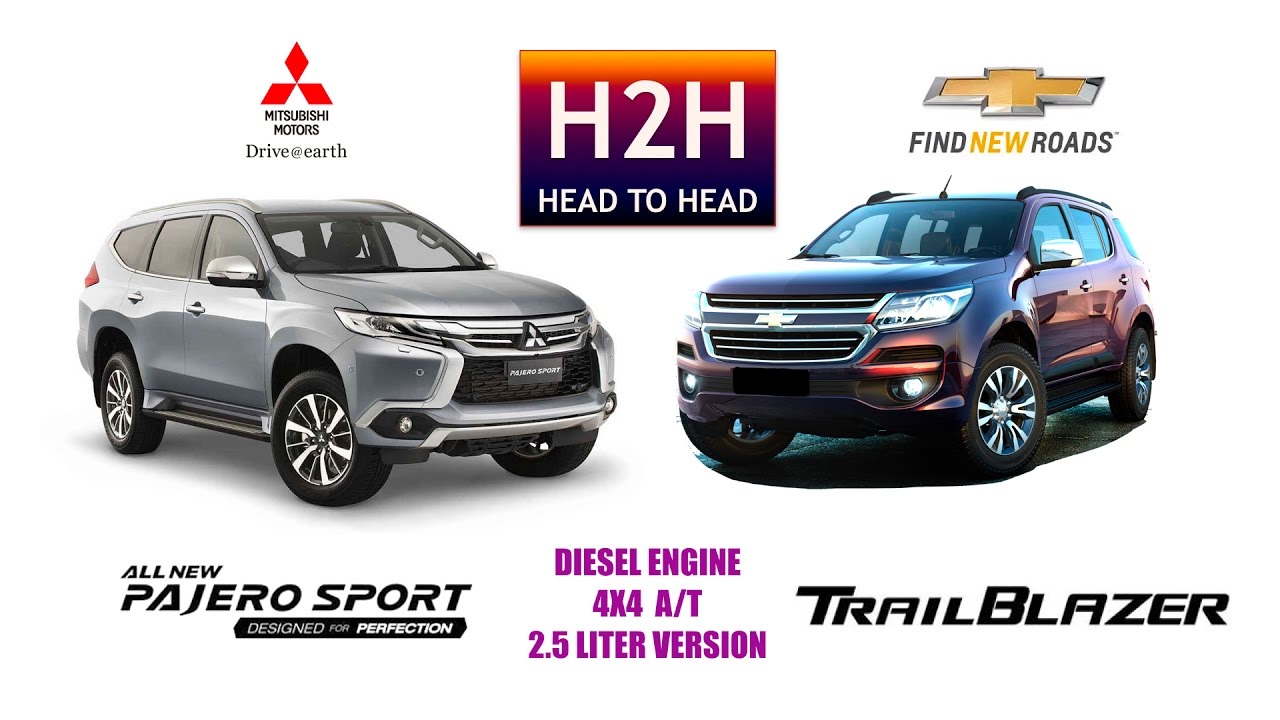 H2H #104 Mitsubishi ALL NEW PAJERO SPORT vs Chevrolet TRAILBLAZER