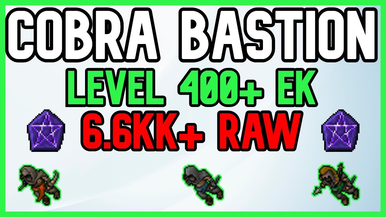 Tibia 400+ EK (6.6kk raw) Cobras (Cobra Bastion)
