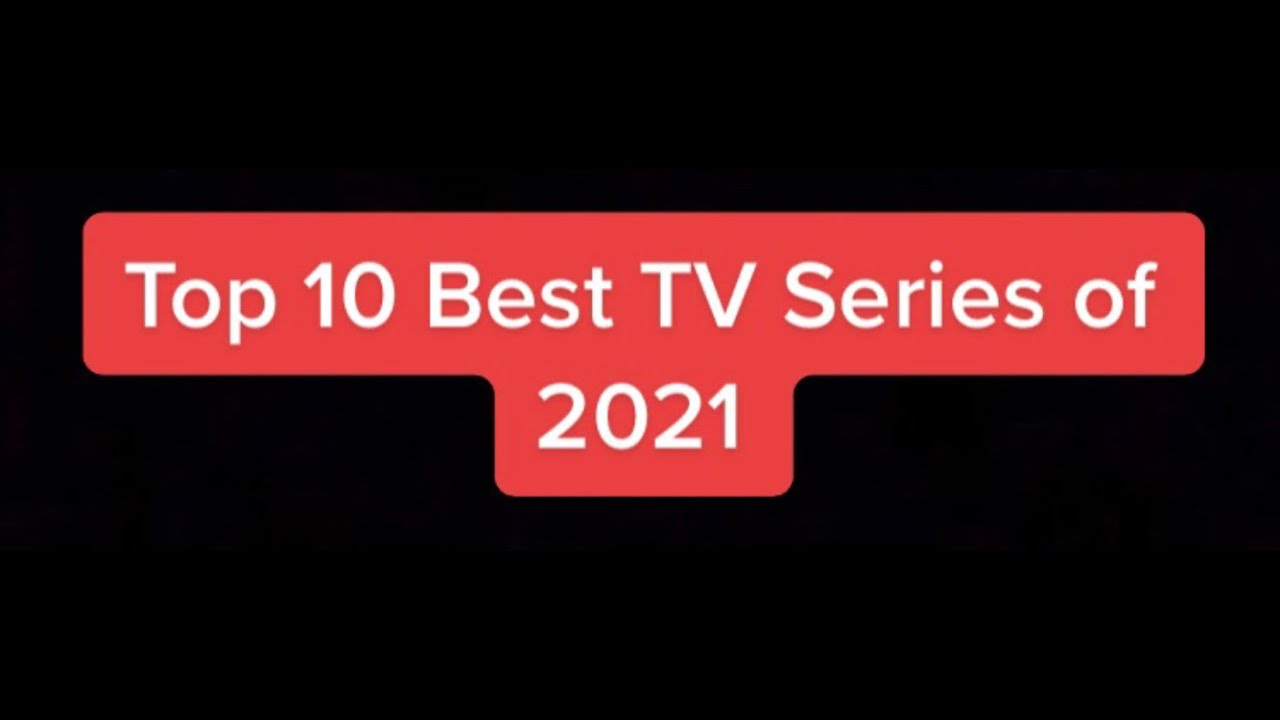 Top 10 TV Series of 2021