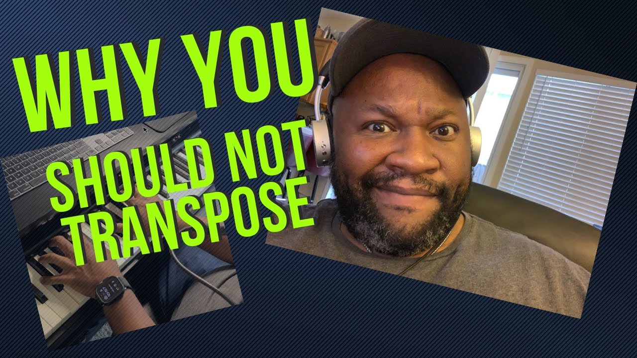 Why you should not transpose...