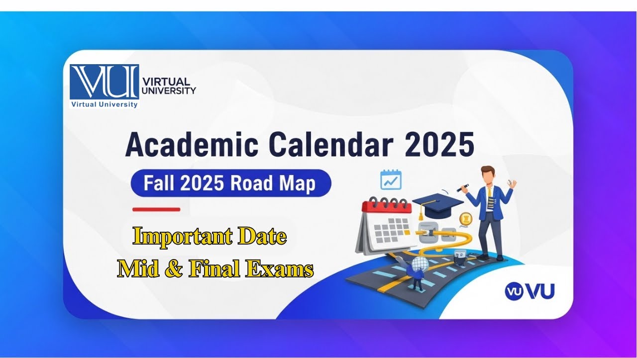 𝐀𝐂𝐀𝐃𝐄𝐌𝐈𝐂 𝐂𝐀𝐋𝐄𝐍𝐃𝐀𝐑 (𝐅𝐚𝐥𝐥 2025) 𝐌𝐢𝐝 & 𝐅𝐢𝐧𝐚𝐥 𝐄𝐱𝐚𝐦 𝐃𝐚𝐭𝐞𝐬 𝐟𝐨𝐫 𝐔𝐩𝐜𝐨𝐦𝐢𝐧𝐠 𝐒𝐞𝐦𝐞𝐬𝐭𝐞𝐫 | 𝐕𝐢𝐫𝐭𝐮𝐚𝐥 𝐔𝐧𝐢𝐯𝐞𝐫𝐬𝐢𝐭𝐲 |