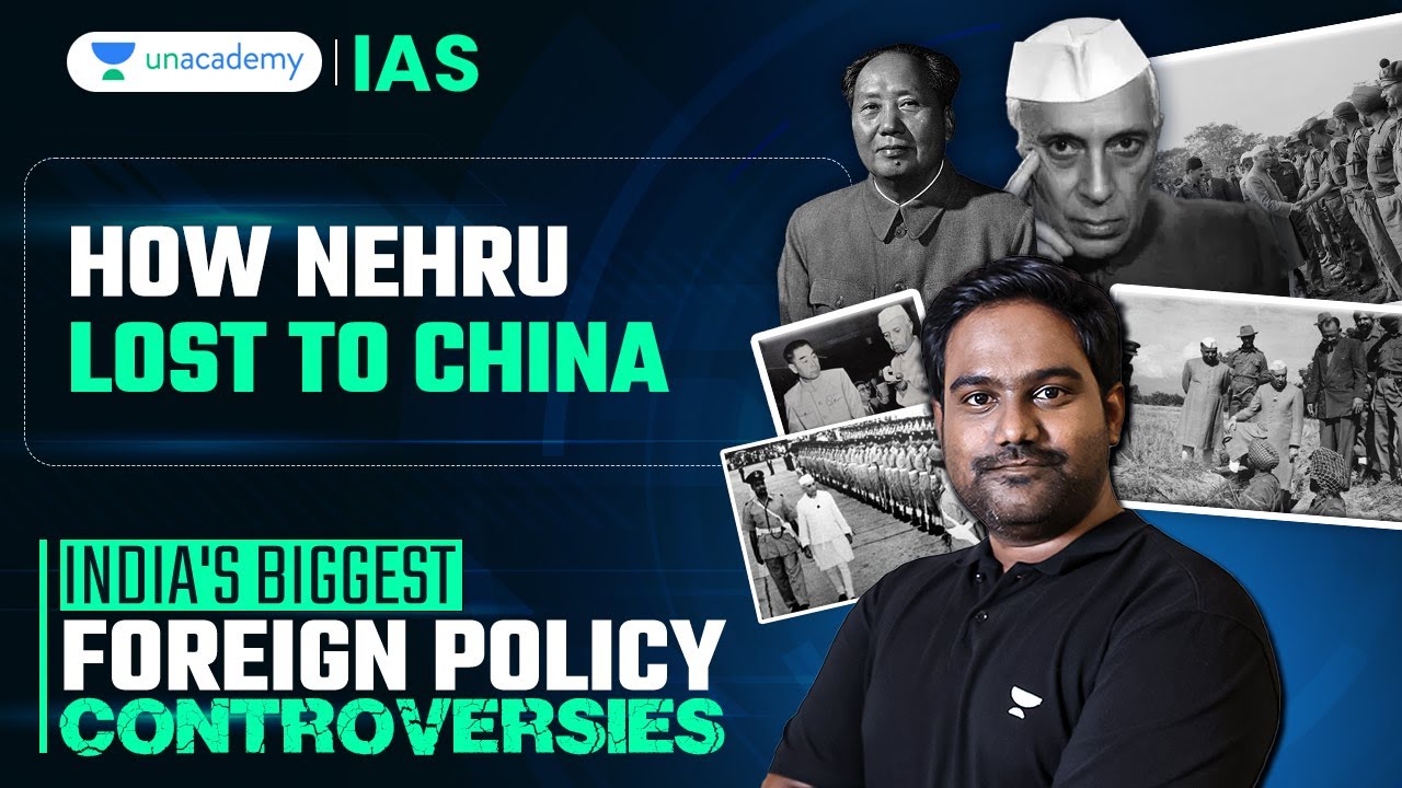 How Nehru Lost to China | India China Border Dispute & 1962 War | UPSC International Relations