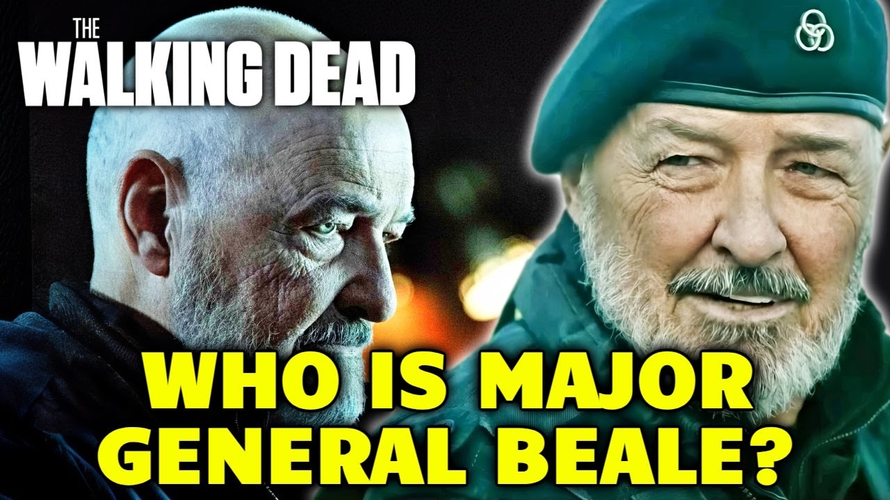 Who Is Major General Beale? Is He The Walking Dead's Biggest Villain Ever - Let's Explore