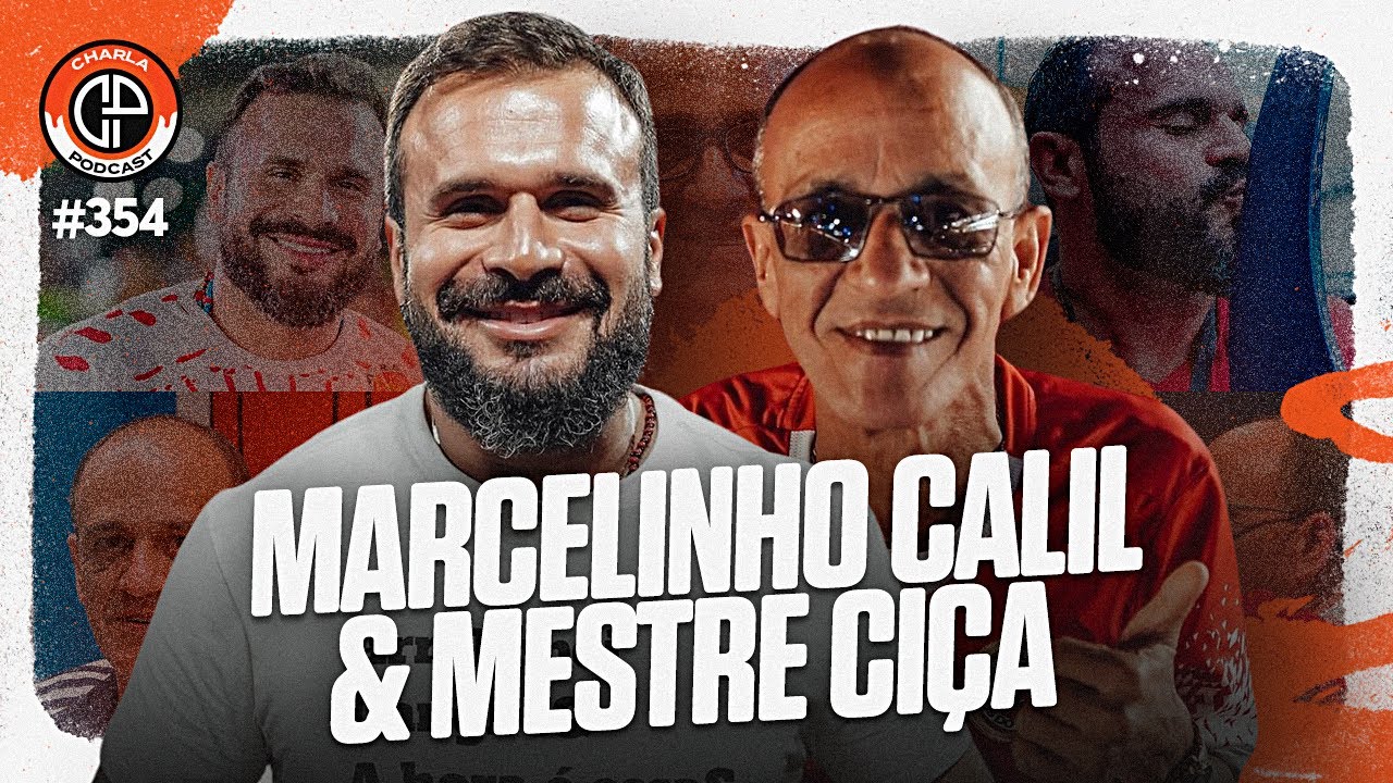CHARLA #354 - Marcelinho Calil & Mestre Ciça [Unidos do Viradouro]
