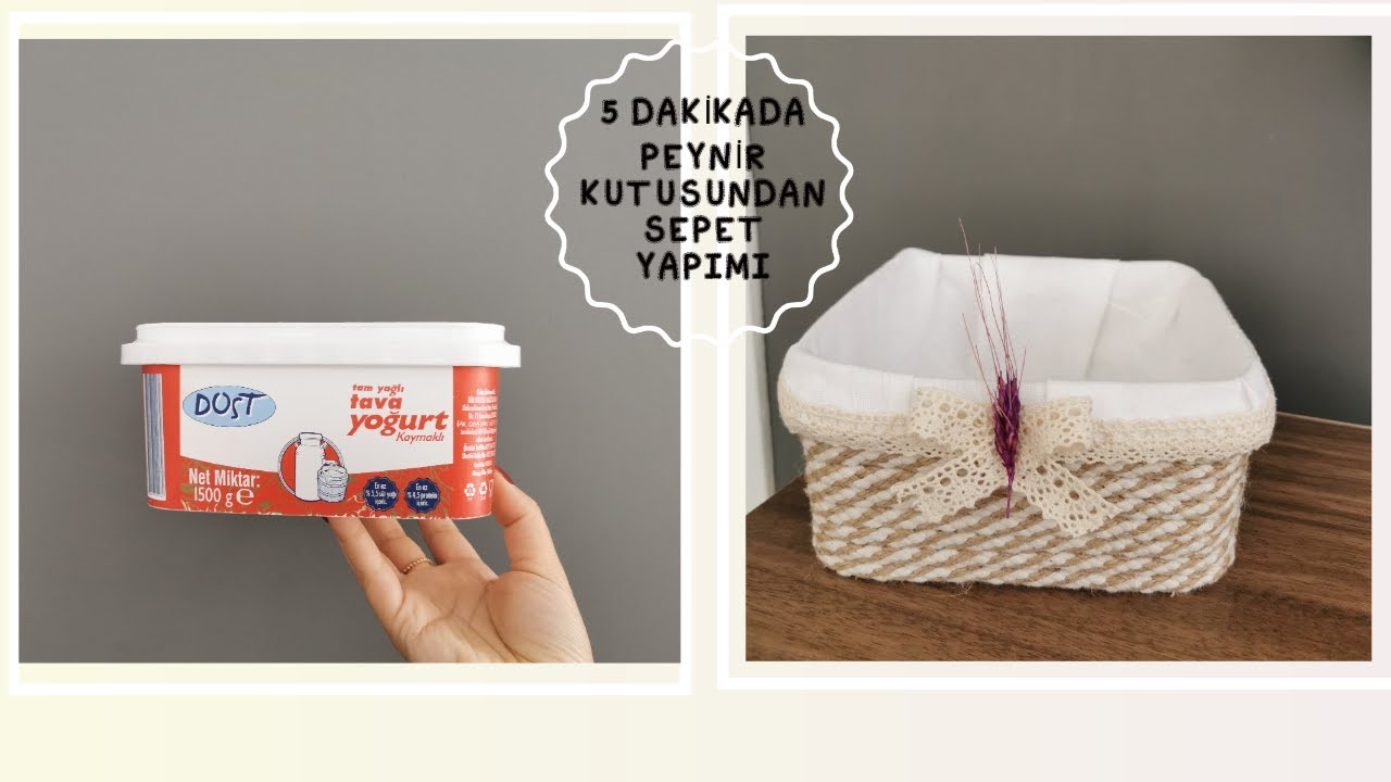DIY/PEYNİR KUTUSUNDAN SEPET YAPIMI/IDEA/RECYCLE BASKET