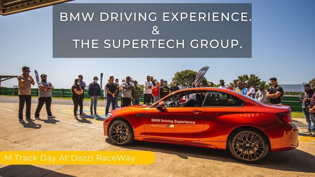BMW M Driving Experience With The Supertech Group At Dezzi Raceway! South Africa